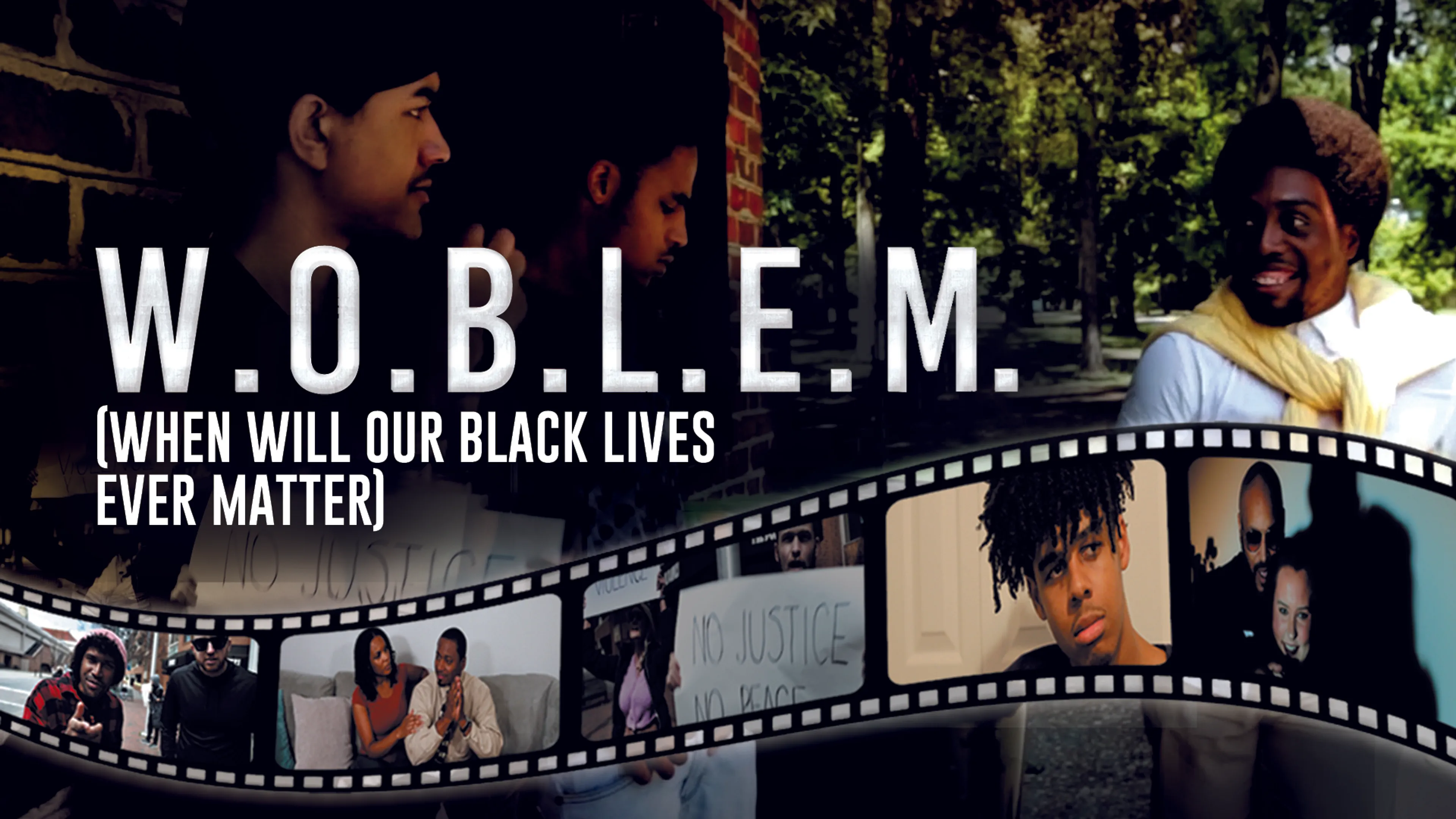 W.O.B.L.E.M. (When Will Our Black Lives Ever Matter?) poster
